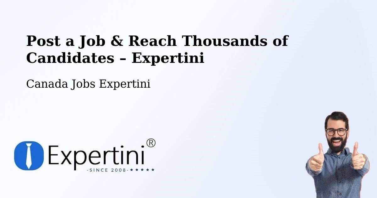 Post a Job in Trail – Hire the Right Talent - Trail, Canada Jobs Expertini