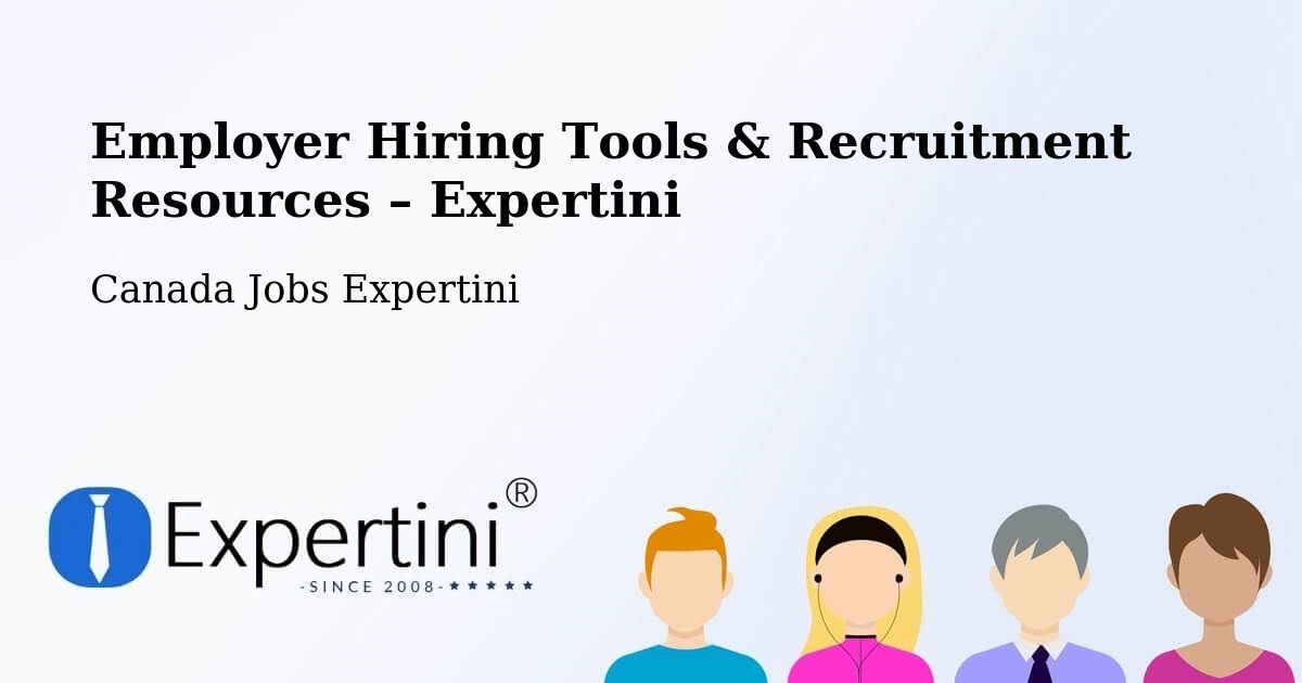 Employer Hiring Tools & Recruitment Resources – Trail - Trail, Canada Jobs Expertini