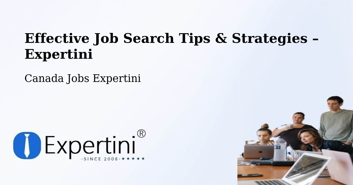 Job Search Tips & Strategies for Job Seekers – Trail - Trail, Canada Jobs Expertini